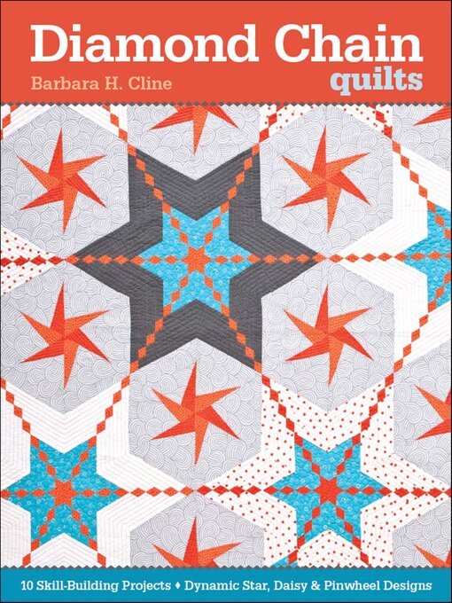 Title details for Diamond Chain Quilts by Barbara H. Cline - Available
